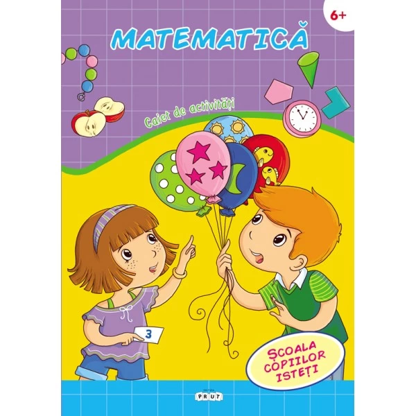 Scoala copiilor isteti - Matematica 6+