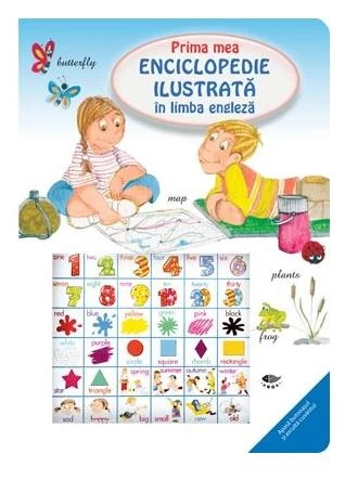 Prima mea enciclopedie ilustrata in limba engleza