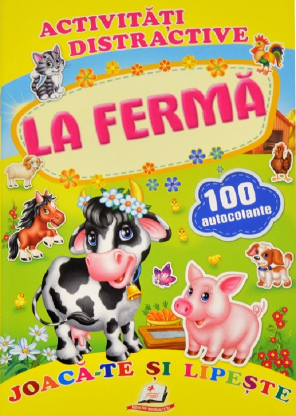 Activitati distractive: La ferma + 100 autocolante 