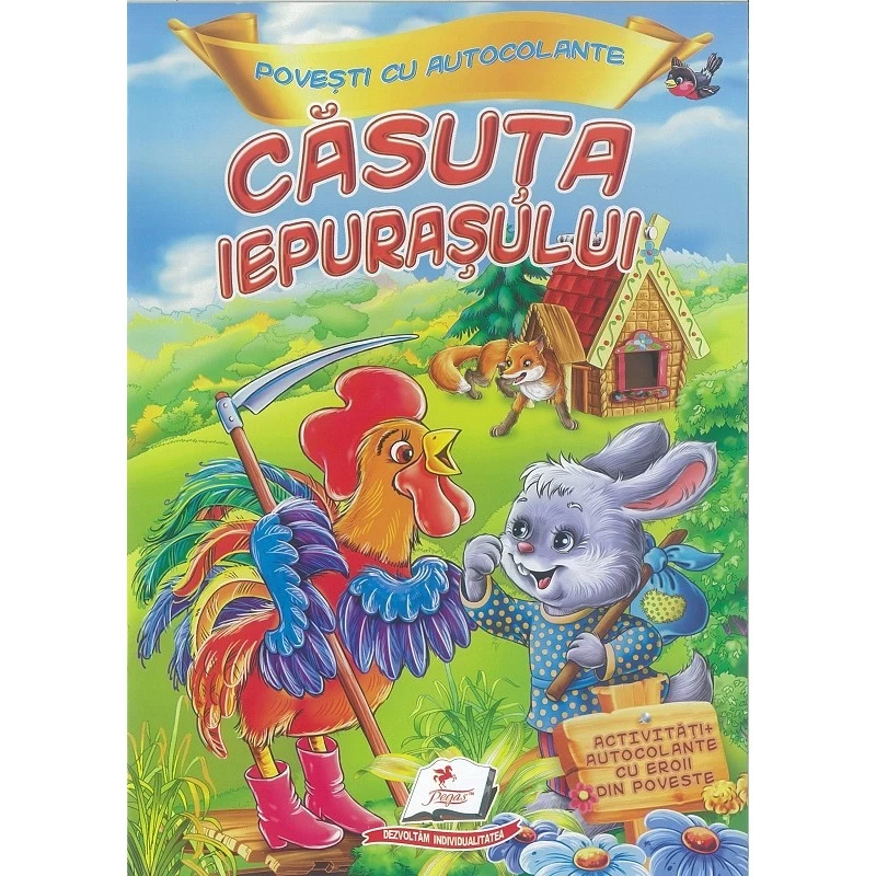 Povesti cu autocolante cu eroii din poveste. Casuta iepurasului