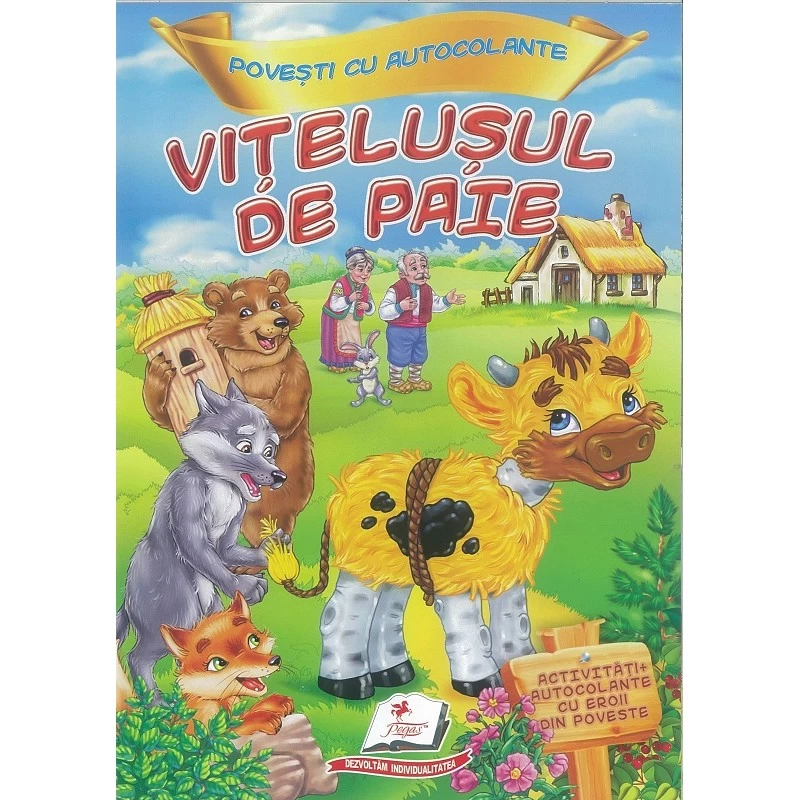 Povesti cu autocolante cu eroii din poveste. Vitelusul de paie