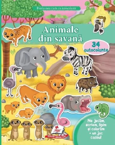 Prima mea carte cu autocolante: Animale din savana + 34 autocolante