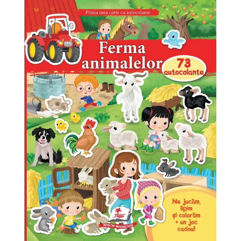 Prima mea carte cu autocolante: Ferma animalelor + 73 autocolante 