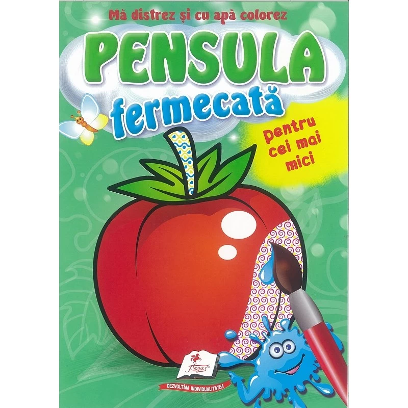 Pensula fermecata pentru cei mici. Rosiuta