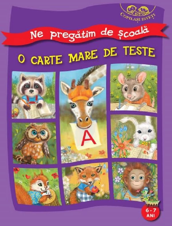 O carte mare de teste pentru cei mici 6-7 ani