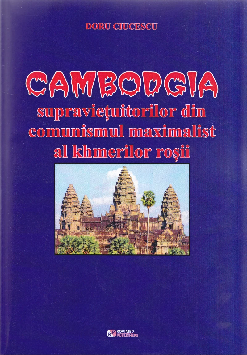 Cambodgia supravietuitorilor din comunismul maximalist al khmerilor rosii